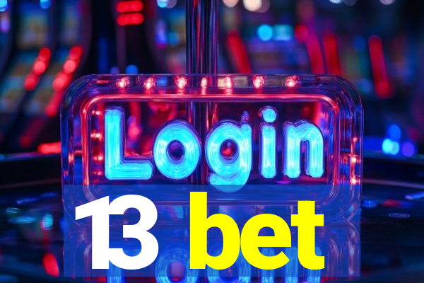 13 bet